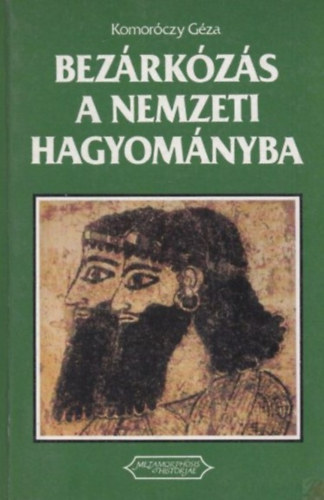 Komor�czy G�za - Bez�rk�z�s a nemzeti hagyom�nyba