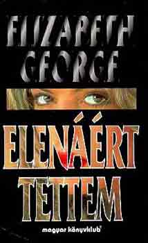 Elizabeth George - Elen��rt tettem
