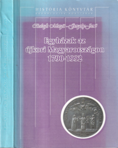 Gergely Jen Balogh Margit - Egyhzak az jkori Magyarorszgon 1790-1992