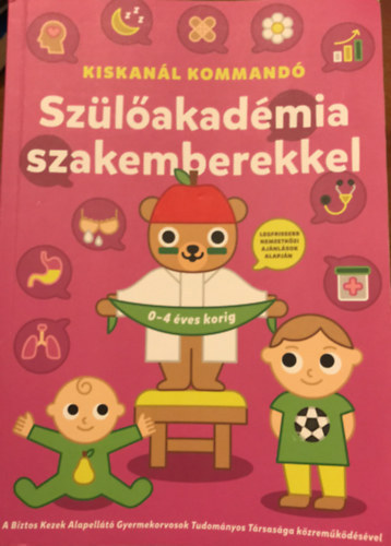 Sz�l�akad�mia szakemberekkel 0-4 �ves korig