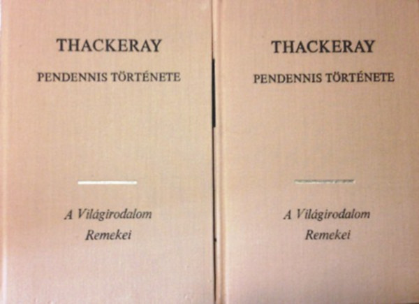 William Makepeace Thackeray - Pendennis trtnete I-II.