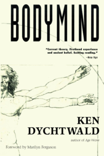 Ken Dychtwald - Bodymind