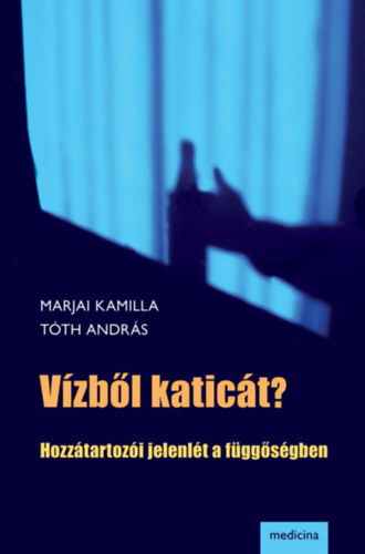 Marjai Kamilla -Tth Andrs - Vzbl katict? Hozztartozi jelenlt a fggsgben