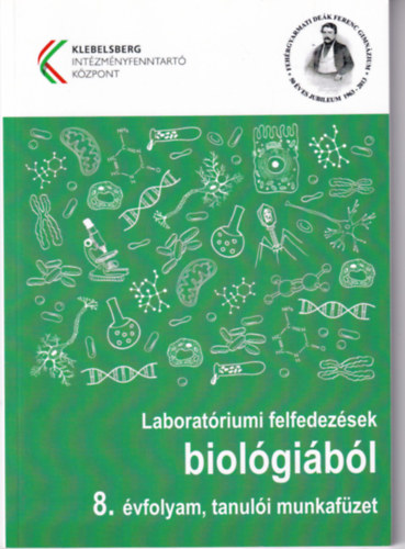 Laboratriumi felfedezsek biolgibl 8. vfolyam, tanuli munkafzet
