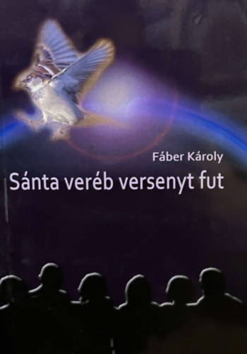 Fber Kroly - Snta verb versenyt fut