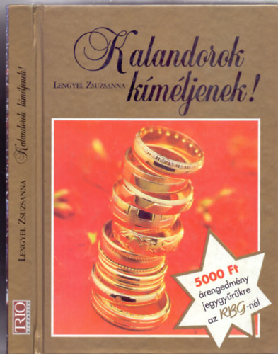 Lengyel Zsuzs�nna - Kalandorok k�m�ljenek!