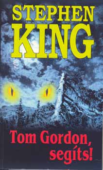 Stephen King - Tom Gordon, segíts!