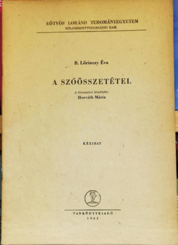 Horv�th M�ria  B. L�rinczy �va (szerk.) - A sz��sszet�tel