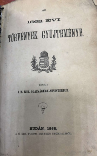 Az 1868. �vi t�rv�nyek gy�jtem�nye