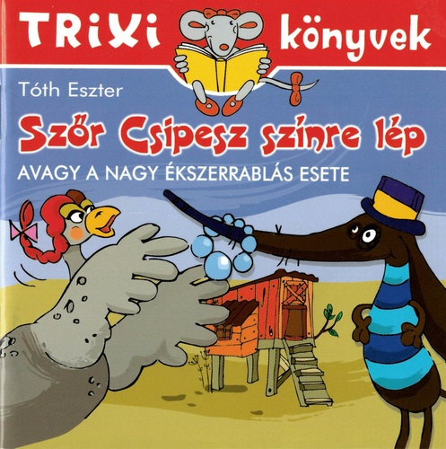 Tóth Eszter - Szőr Csipesz színre lép