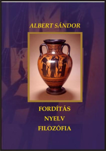 Albert Sándor - Fordítás - nyelv - filozófia