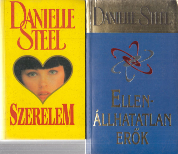Danielle Steel - Szerelem + Ellen�llhatatlan er�k (2 db)