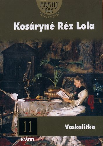 Kos�ryn� R�z Lola - Vaskalitka