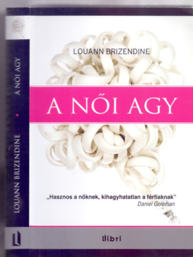 Ford�totta: Tesfay S�ba Louann Brizendine - A n�i agy (harmadik kiad�s)