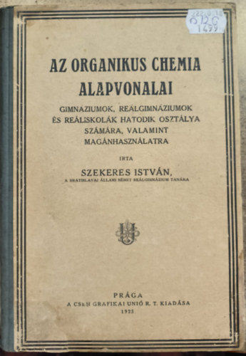 Szekeres Istv�n - Az organikus chemia alapvonalai (1923)