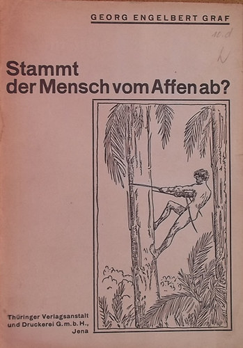 Georg Engelbert Graf - Stammt der Mensch vom Affen ab?