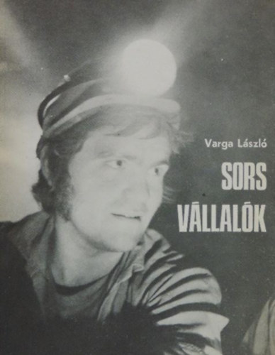Varga L�szl� - Sorsv�llal�k