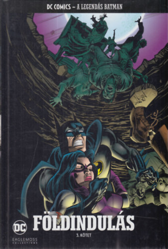 A Legends Batman 54. 55. 56. - A fldinduls 1. - 2. - 3.
