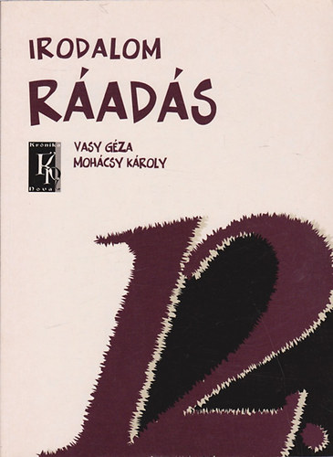 Mohácsy Károly; Vasy Géza - Ráadás (az Irodalom 12. c. tankönyvhöz)