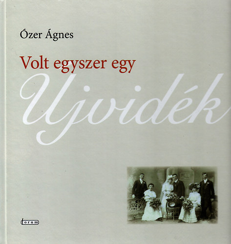 �zer �gnes - Volt egyszer egy �jvid�k