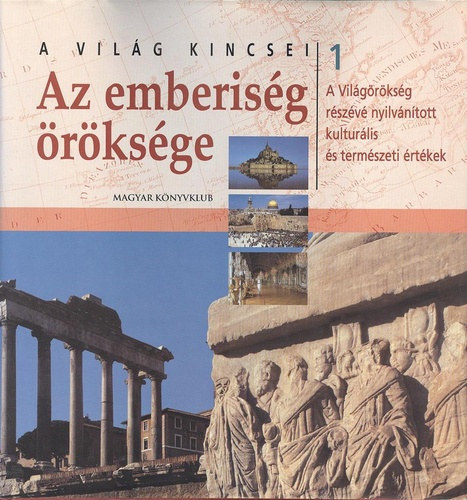 Az emberiség öröksége (A világ kincsei) 1-6.