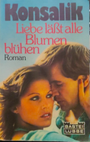 Konsalik - Liebe la�talle Blumen bl�hen