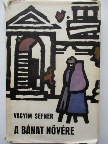 Vagyim Sefner - A b�nat n�v�re