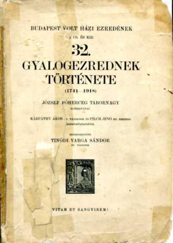 Tinódi Varga Sándor - 32.gyalogezrednek története (1741-1918.)