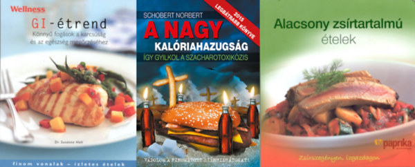 Susanna Holt, Schobert Norbert Helen Atkin - 3 db knyv egszsges tpllkozshoz: Alacsony zsrtartalm telek zsrszegnyen, zgazdagon + GI-trend - Knny fogsok a karcssg s az egszsg megrzshez + A nagy kalriahazugsg
