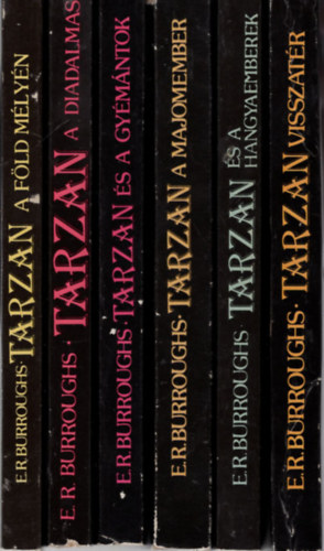 Edgar Rice Borroughs - Tarzan knyvek ( 11. db KNYVMENT AJNLAT ) 1. Tarzan visszatr, 2. Tarzan s a hangyaemberek, 3. Tarzan a majomember, 4. Tarzan s a gymntok, 5. Tarzan fia, 6. Tarzan dzsungeltrtnetei. 7. Tarzan a dzsungel ura 8. Tarzan s az elvesz