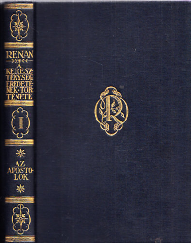 Renan Jenő - A kereszténység eredetének története II.- Az apostolok