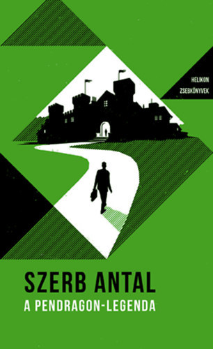 Szerb Antal - A Pendragon-legenda - Helikon Zsebk�nyvek 34.
