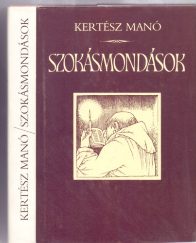 Kertész Manó - Szokásmondások - Nyelvünk művelődéstörténeti emlékei (Rékassy Csaba illusztrációival)