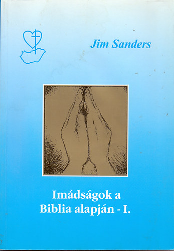 Jim Sanders - Im�ds�gok a biblia alapj�n I.