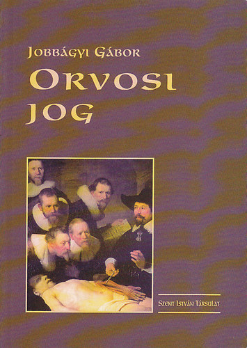 Jobbgyi Gbor - Orvosi jog