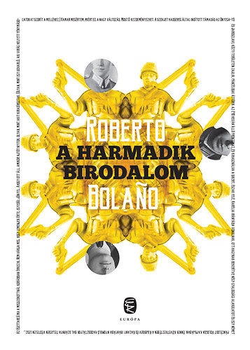 Roberto Bolano - A Harmadik Birodalom