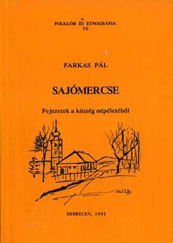 Farkas Pl - Sajmercse - Fejezetek a kzsg npletbl