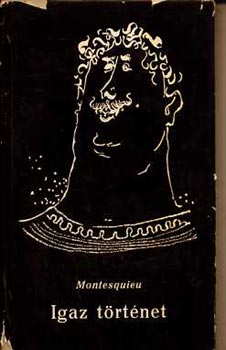 Montesquie - Igaz trtnet
