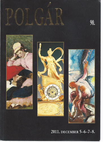 Polgr  90. Karcsonyi Mvszeti Aukci 2011. december 5-6-7-8.