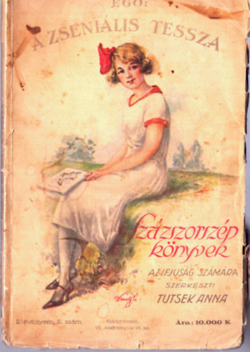 Tutsek Anna  Ego (szerk.) - A zseni�lis Tessza- Sz�zszorsz�p k�nyvek