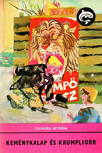 Csuk�s Istv�n - Kem�nykalap �s krumpliorr