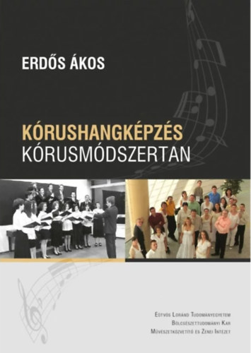 Erdős Ákos - Kórushangképzés - kórusmódszertan