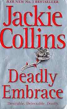 Jackie Collins - Deadly embrace