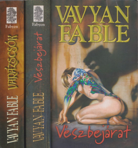 Vavyan Fable - 2db m: Vszbejrat + Varzscsk