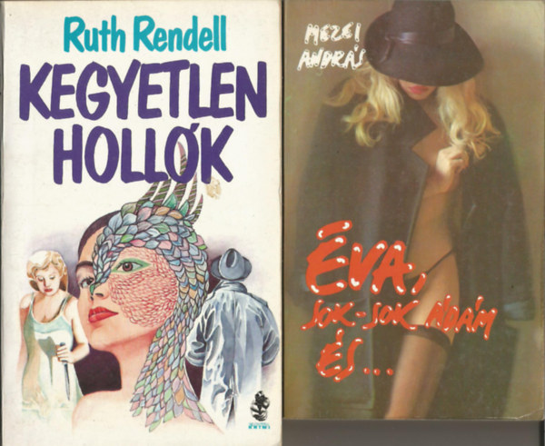 2 db knyv, Ruth Rendell: Kegyetlen hollk, Mezei Andrs: va, sok-sok dm s...