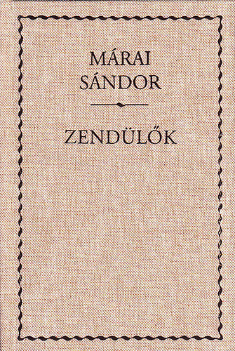 M�rai S�ndor - Zend�l�k