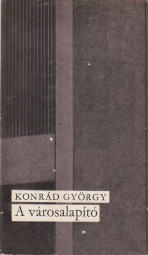 Konr�d Gy�rgy - A v�rosalap�t�