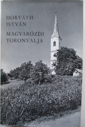Horvth Istvn - Magyarzdi toronyalja