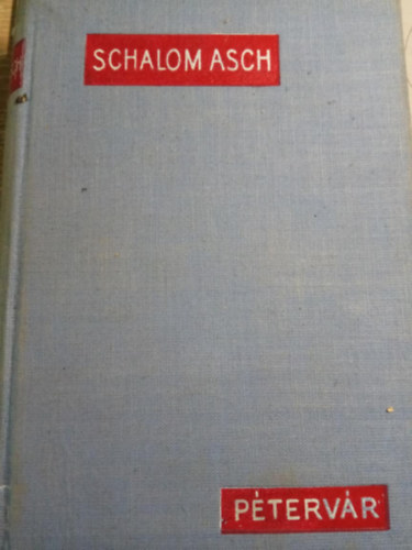 Schalom Asch - P�terv�r