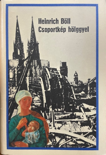 Heinrich B�ll - Csoportk�p h�lggyel